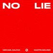 Martin Solveig & Michael Calfan - No Lie